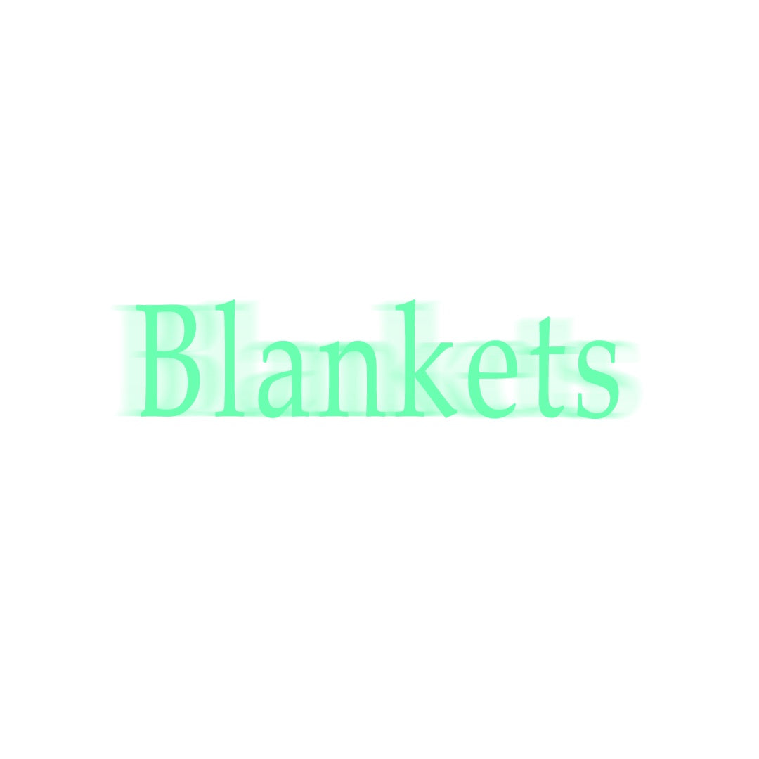 Blankets