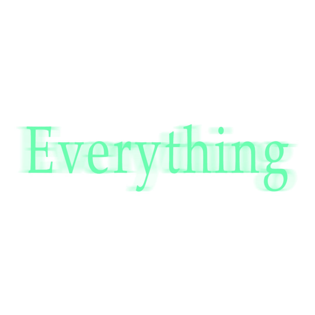 Everything